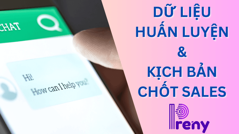 Dữ liệu huấn luyện và kịch bản chốt sales khác nhau thế nào?